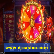 www ejcasino.com